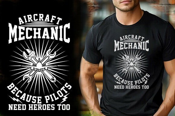 AIRCRAFT MECHANIC BECAUSE PILOTS NEED HER