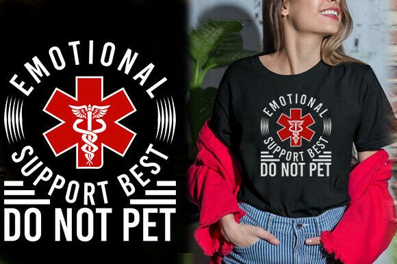 EMOTIONAL SUPPORT BEST DO NOT PET TSHIRT