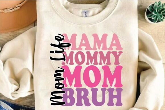 Mama Mommy Mom Bruh Mom Life Design Review